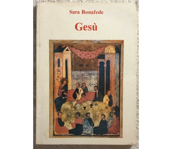 Gesù di Sara Bonafede,  1991,  Arti Grafiche Siciliane Palermo