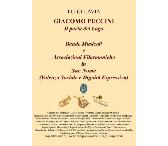 “Giacomo Puccini - Bande Musicali - Associazioni Filarmoniche in Suo Nome di Lui