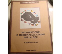 Gianfranco Lizza: Integrazione e regionalizzazione nella CEE