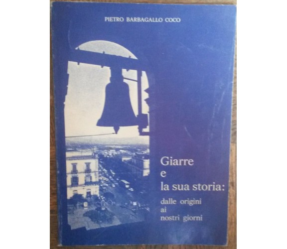 Giarre e la sua storia - Pietro Barbagallo Coco - Tipografia Pino,1980 - R