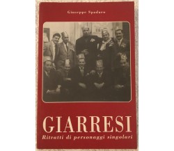 Giarresi. Ritratti di personaggi singolari AUTOGRAFATO di Giuseppe Spadaro,  199