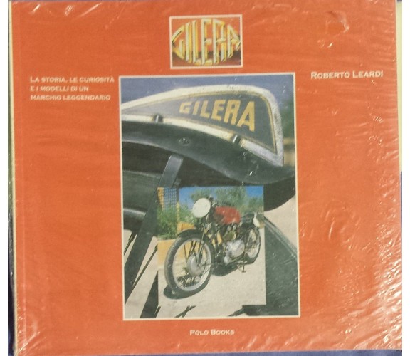 Gilera - Leardi Roberto - Polo Books - 2004 - G