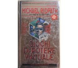 Giochi di potere virtuale di Michael Ridpath, 1996, Newton Compton Editori