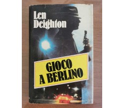 Gioco a berlino - L. Deighton - Rizzoli - 1986 - AR