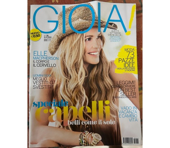 Gioia n. 31/2013 di Aa.vv., 2013, Hearst Magazines Italia