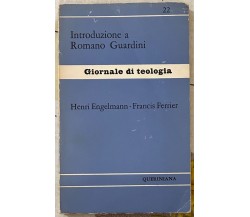 Giornale di teologia n. 22 - Introduzione a Romano Guardini di Henri Engelmann,