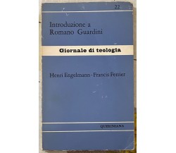 Giornale di teologia n. 22 - Introduzione a Romano Guardini di Henri Engelmann,