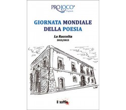 Giornata Mondiale della Poesia. La Raccolta 2012-2015	 di Pro Loco Viagrande