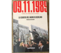 Giorni che hanno fatto la storia n. 1 - 09.11.1989 La caduta del Muro di Berlino