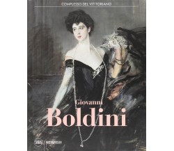 Giovanni Boldini. Catalogo della mostra - S. Gaddi, T. Panconi - Skira, 2017