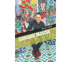 Giovanni Mascia di Silvia Landi,  2021,  Indipendently Published