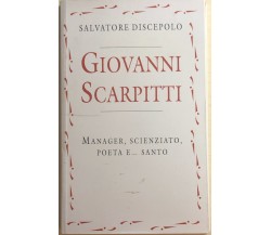 Giovanni Scarpitti di Salvatore Discepolo, 2013,  R&r Servizi Grafici Rimini