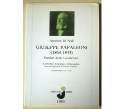 Giuseppe Papaleoni (1863-1943) Storico delle Giudicarie - A. Di Seclì, 1985 - L	