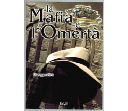 Giuseppe Pitrè - La Mafia e l'Omertà - Biesse, 2007