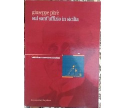 Giuseppe Pitrè sul Sant’uffizio in Sicilia -Annamaria Amitrano Savarese (a cura)