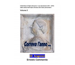 Gli Aragonesi. Il Meridione d’Italia attraverso i suoi dominatori (476 – 1875) -