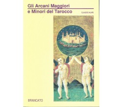   Gli Arcani Maggiori e Minori del Tarocco - Claudio Alari