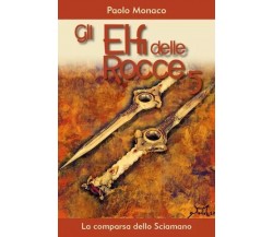 Gli Elfi delle Rocce 5, la comparsa dello Sciamano di Paolo Monaco, 2023, You