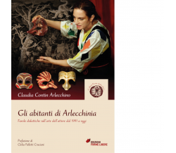 Gli abitanti di Arlecchinia di Claudia Contin Arlecchino - Forme libere, 2022