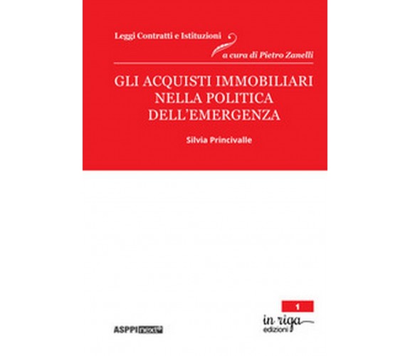 Gli acquisti immobiliari nella politica dell’emergenza