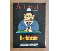 Gli anni di Berlusconi - AA. VV. - Repubblica - 2011 - AR