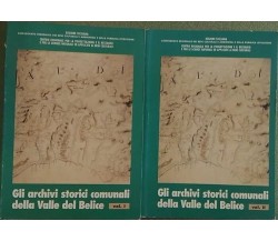 Gli archivi storici comunali della Valle del Belice - Francesco Vergara, 1999