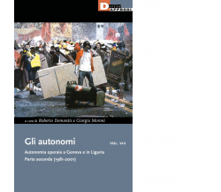 Gli autonomi vol. VIII - R. Demontis, G. Moroni - DeriveApprodi - 2021