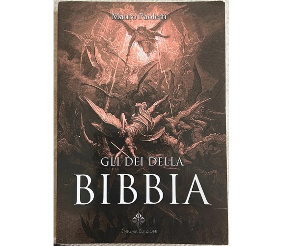 Gli dei della Bibbia di Mauro Paoletti, 2017, Enigma Edizioni