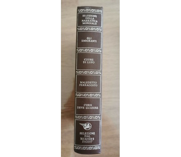 Gli emigranti, Cuore di lupo ... - AA. VV. - Reader's Digest - 1983 - AR