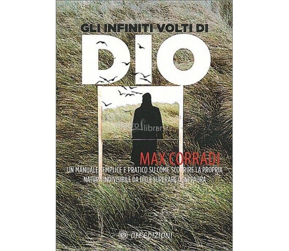 Gli infiniti volti di DIO, di Max Corradi,  2019,  Om Edizioni - ER