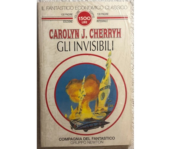 Gli invisibili di Carolyn Janice Cherryh,  1994,  Newton Compton Editori