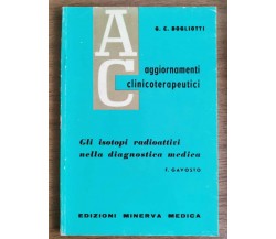 Gli isotopi radioattivi nella diagnostica medica - F. Gavosto - Minerva-1960-AR