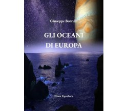 Gli oceani di Europa di Giuseppe Borrelli, 2023, Elison Paperback