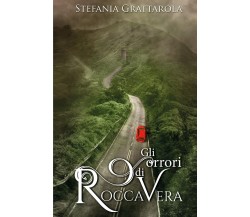  Gli orrori di Roccavera di Stefania Grattarola,  2021,  Youcanprint