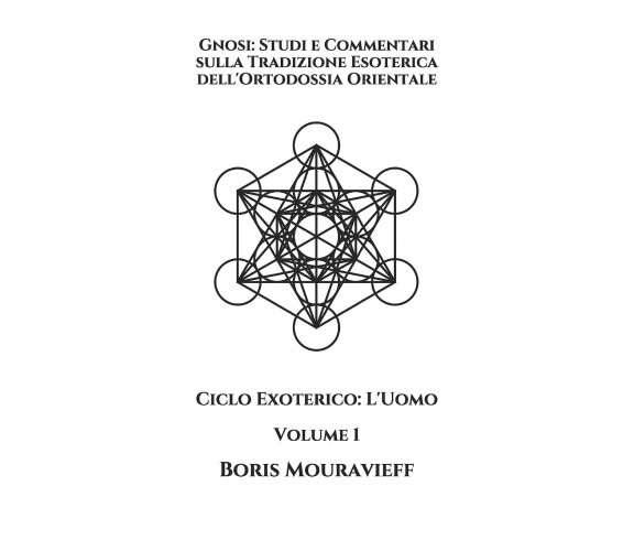 Gnosi: Studi e Commentari sulla Tradizione Esoterica dell’Ortodossia Orientale: 