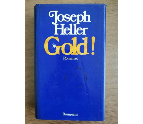 Gold! - J. Heller - Bompiani - 1980 - AR