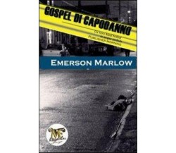 Gospel di capodanno di Emerson Marlow,  2012,  Mamma Editori