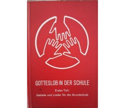 Gotteslob in der Schule  di Erster Teil,  1971 - ER