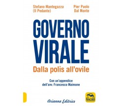 Governo virale. Dalla polis all’ovile di Stefano Mantegazza, Pier Paolo Dal Mont
