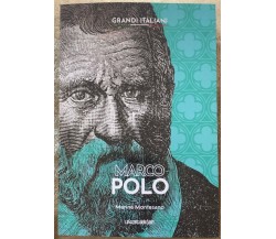 Grandi italiani n. 6 - Marco Polo di Marina Montesano,  2022,  La Gazzetta Dello