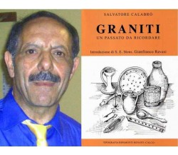 Graniti - Un passato da ricordare - Salvatore Calabrò