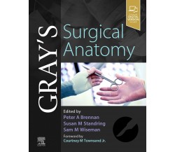 Gray's Surgical Anatomy -  Peter Brennan, Susan Standring, Sam Wiseman - 2019