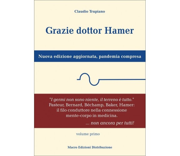 Grazie dottor Hamer. Nuova edizione aggiornata, pandemia compresa. Nuova ediz. d