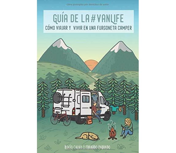 Guía de la #VanLife: Cómo Viajar y Vivir en una Furgoneta Camper di Eduardo Parr