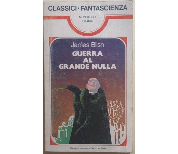 Guerra al grande nulla di James Blish, 1981, Mondadori