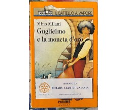 Guglielmo e la moneta d’oro di Mino Milani, 1992, Piemme Junior