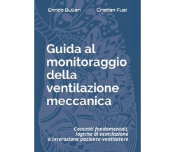 Guida al monitoraggio della ventilazione meccanica: Concetti fondamentali, logic