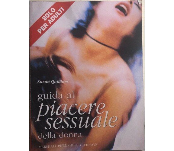 Guida al piacere sessuale della donna di Susan Quilliam, 1997, Marshall Publishi