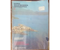 Guida alla ricerca della geografia 2 - Gaetano Ferro, Maria Bianchi - 1980 - A
