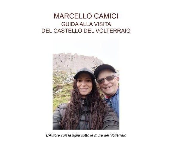  Guida alla visita del castello del Volterraio di Marcello Camici, 2022, Youc